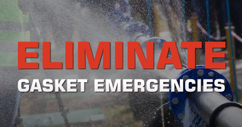 Watch Now: Eliminate Gasket Emergencies
