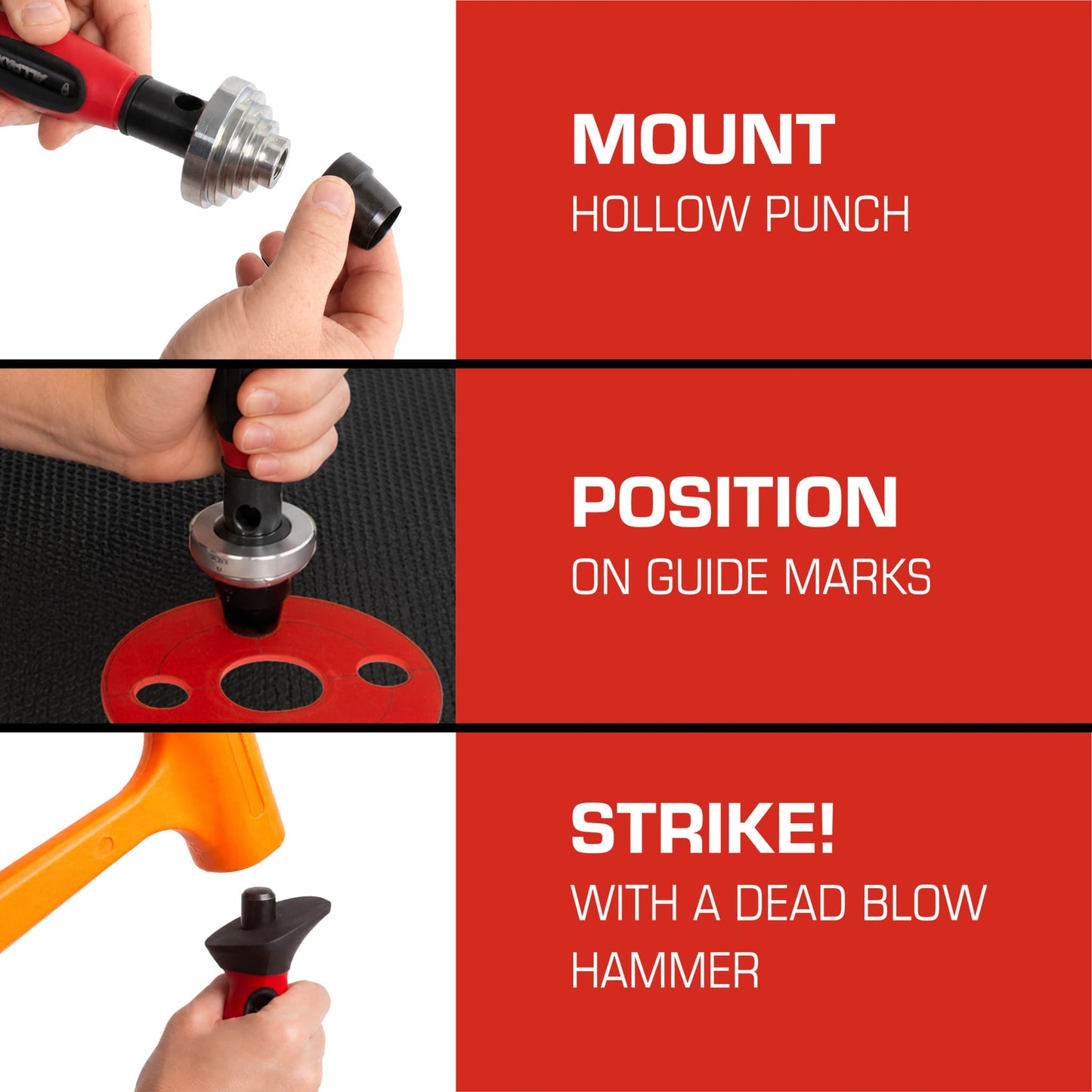 Hollow Punch Kit - Mount Hollow Punch, Position on Guide Marks, Strike with a Dead Blow Hammer